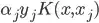\alpha_jy_jK(x,x_j)