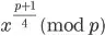 x^((p+1)/4)%p