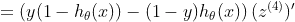 =\left(y(1-h_\theta(x))-(1-y)h_\theta(x) \right)(z^{(4)})'