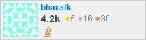 profile for bharatk on Stack Exchange, a network of free, community-driven Q&A sites