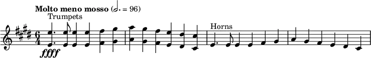 \relative c'' { \clef treble \time 6/4 \key e \major \tempo "Molto meno mosso" 2. = 96 <e e,>4.\ffff^"Trumpets" <e e,>8 <e e,>4 <e e,> <fis fis,> <gis gis,> | <a a,> <gis gis,> <fis fis,> <e e,> <dis dis,> <cis cis,> | e,4.^"Horns" e8 e4 e fis gis | a gis fis e dis cis }