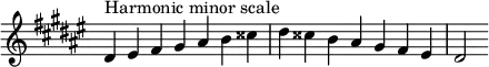 {
\omit Score.TimeSignature \relative c' {
\key dis \minor \time 7/4 dis^"Harmonic minor scale" eis fis gis ais b cisis dis cisis b ais gis fis eis dis2
} }