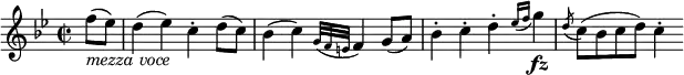 \relative f'' {
\key bes \major \time 2/2
\partial 4 f8( _\markup { \italic "mezza voce" } es)
d4( es) c-. d8( c)
bes4( c) \appoggiatura { g32 f e } f4 g8( a)
bes4-. c-. d-. \appoggiatura { es16 f } g4 \fz
\acciaccatura d8 c8( bes c d) c4-.
}