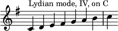 {
\override Score.TimeSignature #'stencil = ##f
\key c \lydian
\relative c' {
\clef treble
\time 7/4 c4^\markup { Lydian mode, IV, on C } d e fis g a b c
} }