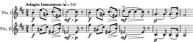 \layout { indent = 1.0\cm }
\new Score {
\time 3/4
<<
\new Staff {
\relative c'' {
\tempo "Adagio lamentoso" 4 = 54
\clef "treble"
\set Staff.instrumentName = #"Vln. I"
\set Staff.midiInstrument = #"violin"
\key b \minor
b4--\f e8( gis,) cis8.(\> eis,16)\!
cis'2~\mf\> cis8\p r8
b4--\f e8( gis,) cis8.(\> eis,16)\!
d'8->(\mf\> cis~ cis4~ cis8)\! r8
g4.(\p g8--) g8.--( a16--)
fis2
}
}
\new Staff {
\relative c'' {
\clef "treble"
\set Staff.instrumentName = #"Vln. II"
\set Staff.midiInstrument = #"violin"
\key b \minor
fis4--\f ais,8( d) eis,8.(\> b'16)\!
e,!2~\mf\> e8\p r8
fis'4--\f ais,8( d) eis,8.(\> b'16)\!
e,!2~\mf\> e8\! r8
b4.(\p b8--) b8.--( a16--)
a2
}
}
>>
}