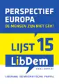 Liberal Democratic Party campaign poster "Perspective Europe, the people are not insane"