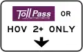 R3-44aToll road pass or high-occupancy vehicle (HOV)