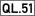 QL.51