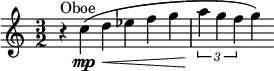 \relative c'' {\key c \major \time 3/2 \clef treble r4^"Oboe" c4\mp\< (d4 es4 f4 g4 | \times 2/3 {a4\! g4 f4} g4) }