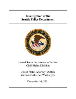 A 67-page report issued in 2011 about a U.S. Department of Justice investigation of the Seattle Police Department